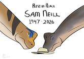NAZRIGAR PLEST IN PEACE SAM NEILL 1947-2026