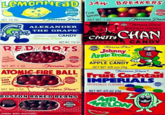 LEMONHEAD JAW BREAKERS NET. 1½ OZ. BY QUALITY FERPANCO CANDIES Five lavors By Ferrara Pan NET WT. 1 OZ. ALEXANDER THE GRAPE ARTIFICIALLY FLAVORED CANDY Ferrara Pan NET WT. 12 Oz. RED HOTS andy cinnamon imperials SUALITY FENPANED CANDIES NET WT. 1 OZ. BY Ferrara Pan ATOMIC FIRE BALL WITH THE RED HOT FLAVOR QUALITY FERPANCO CANDIES NET WT. 1 OZ. & Ferrara Pan™ BY BOSTON BAKED BEANS QUALITY FERPANCO CANDIES made with mematic Ferrara Pan QUALITY FERPANCO CANDIES Ferrara Pan Ferrara Pan ARTIFICIALLY FLAVORED Cherry CHAN 1.05 OZ NET WT 30g, BUALITY FEOPERCU CANDIES CANDY Ferrara Pan® Johnny Apple Treats ARTIFICIALLY FLAVORED APPLE CANDY NET WT 4/5 ozs 23g Ferrara DanⓇ Fruit Cocktail IMPERIALS ARTIFICIALLY FLAVORED NET WT 4/5 OZ 23g MR WELOW ARTIFICIALLY FLAVORED CANDY SALIFY SARESS