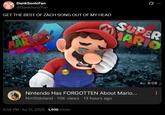DankSonicFan @DankSonicFan GET THE BEST OF ZACH SONG OUT OF MY HEAD SUPER MARK SUPER MARIO Nintendo Has FORGOTTEN About Mario... Nin10doland 10K views 13 hours ago 9:56 PM - Jul 13, 2026 1,996 Views 8:08