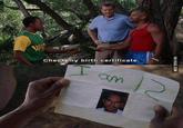 VIA 9GAG.COM W Check my birth certificate. an