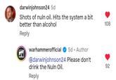 darwinjohnson24 5d Shots of nuln oil. Hits the system a bit better than alcohol 108 Reply ☑ warhammerofficial 5d⚫ Author WAREAMMER darwinjohnson24 Please don't 92 drink the Nuln Oil. Reply