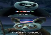 HOW?! SOUN I DON'T KNOW!