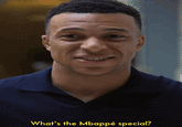 What's the Mbappé special?