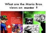 What are the Mario Bros views on murder ? Jotaro says: Josuke 8 says Murder is wrong, your response to the threat must be proportional to the danger.