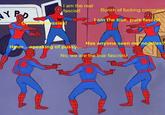 I am the real fascist! Bunch of f------ commies I am the true, pure fascist Y PO p------! Has anyone seen my neddles? Hmm... speaking of p----... No, we are the true fascists!