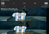 FIFA World Cup 2026™ > Semi-finals England A. Gordon 55' 1 Full-time Yesterday 2 Messi in the last 15 minutes of the game: u/Nanaue7 FIFA AFA 10 You know what? FIFA AFA 10 Double the assists. Argentina E. Fernández 85' L. Martínez 90+2'