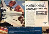 United States USA In the years to come Bill and Linda may fly in a real Space Shuttle ....and Armco materials will go along. As Bill and Linda examine this scale model, the NASA/Rockwell Space Shut- tle Orbiter Enterprise is completing early flights. In a matter of months, it will make its virgin voyage to space and back. Then i it will go to work, expected to log 100 or more round trips in its career. This first Shuttle craft will be followed by others. Well before the century ends. thousands of men and women will have shared these vehicles' tasks in the sky. Armco materials will go with them as parts of the Shuttles themselves, and in equipment and instruments they will transport. As space age workhorses, Shuttle Orbiters will launch and service satellites for communications, weather mapping, navigation, pollution monitoring, locating earth resources, and warning of disasters or crop disease. They will haul what's needed-including people-to construct space-based laboratories, power stations or solar energy collecting systems. In short, the Shuttle will make space flight pay off. We're proud that in a small way, with hundreds of U.S. companies, Armco will have a part in this American undertaking. American Enterprise. When the Shuttle Orbiter Enterprise made its first free flight August 12, space age steels from Armco served in vital components. Advanced materials like these are the result of reinvested profits-earnings used to expand the research facilities that spawn them. For more information about special Armco steels for the Space Age, write Armco Steel Corporation, Dept. 97, General Offices, Middletown, Ohio 45043. ARMCO Advertisement for Armco, 1977 (reproduction) Collection of the Intrepid Museum. A2012.01 The former steelmaking company Armco produced steel for the space shuttle. This advertisement echoes NASA's ambitious goals for the shuttle program: to make hundreds of trips and enable thousands of individuals to travel to space. The actual numbers were lower: 135 launches carrying over 350 people.