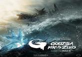 TOHO NOVEMBER 6 ONLY IN THEATRES VIX. Written, and Directed by Takashi Yamazaki GODZILLA MINUS ZERO FILMED FOR IMAX GKIDS