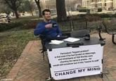 imgflip.com Perturabo's "biggest problem" is that even if he had landed on Maccrage, and inhabitants of 500 Worlds were chanting his name in praise... he would still somehow turn it into "reason to sulk' CHANGE MY MIND