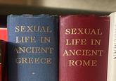 SEXUAL SEXUAL LIFE IN LIFE IN ANCIENT ANCIENT GREECE ROME