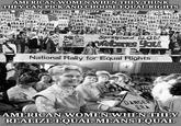 ERA GUYES! ERA YIERA A ERA YES AIA ERARA YES!ES! AMERICAN ERA YES! YES! ERA YES! YES! AMERICAN WOMEN WHEN THEY THINK THEY CAN PICK AND CHOOSE EQUAL RIGHTS YES RAF FRAERELERA CRAZEERA ERA ERA YES SERVER RIERACIERA RAERA ERA YES ER ERAS THE SS! ERA YE for ERA Springmeld Qu Welbares You National Rally for Equal Rights YES! ERA VES! ERA ERA YES! YES! ER YES STOP ERA DANGER ERA AMERICAN WOMEN WHEN THEY REALIZE EQUAL MEANS EQUAL imgflip.com