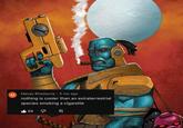 M Manas Bhadauria 5 mo ago nothing is cooler than an extraterrestrial species smoking a c-------- 1169 目