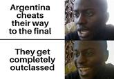 Argentina cheats their way to the final They get completely outclassed