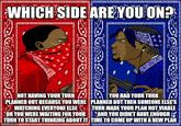 go000000 700000000000 0000000000000000000000 WHICH SIDE ARE YOU ON? 0000000000000000000000000000000000000 0000000000000000000000000000000000 NOT HAVING YOUR TURN YOU HAD YOUR TURN PLANNED BUT THEN SOMEONE ELSE'S TURN MADE YOUR PLAN NOT VIABLE AND YOU DIDN'T HAVE ENOUGH*** PLANNED OUT BECAUSE YOU WERE WATCHING EVERYONE ELSE OR YOU WERE WAITING FOR YOUR TURN TO START THINKING ABOUT IT TIME TO COME UP WITH A NEW PLAN imgflip com0000000000000000000000000000000000000000000000 000000000000000000000000000000000000000000000000000000000