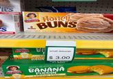 PRODUCT ARGED TO SHOW DETAIL Pies McKee A FAMILY BAKERY SUGGESTED RETAIL PRICE $3.19 PRODUCT ENLARGED TO SHOW DETAIL es A FAMILY BAKERY 53 Little Debbie 6 BUNS CAPP Honey BUNS INDIVIDUALLY WRAPPED NET WT 10.6 OZ (301g) to Mckee & FAMILY MAKER $3.19 Little Debbie Little DD BA small deborah F CR SANDWIC$3.00 BANA Grab It Before It's Gone! $3.19 9.57 02 (272g) D Makgo Little Debbie NATURALLY AND ARTIFICIALLY FLAVORED BANANA PUDDIN' CREME PIES 8 SANDWICH COOKIES INDIVIDUALLY WRAPPED NET WT 9.57 OZ (272g) So