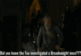 Did you know the Tau investigated a Dreadnought once???