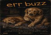 err buzz Life's ruff. NIRVANA' ALICE IN CHANS SEEMS INSULIN A GRUNGE HOUSE PRODUCTION IN ASSOCIATION WITH SUR POP FILMS "ERR BUZZ" STARRING BUDDY DAISY CINEMATOGRAPHY BY LARRY CLARK PRODUCTION DESIGN BY STEVEN SHELLEY EDITOR KIM GORDON MUSIC PEARL JAM CO-PRODUCER JACK ENDINO EXECUTIVE PRODUCERS JON PONEMAN BRUCE PAVITT WRITTEN BY KRIST NOVOSELIC DIRECTED BY CAMERON CROWE S.U.B P.O.P R RESTRICTED UNDER 17 REQUIRES ACCOMPANYING PARENT OR ADULT GUARDIAN DOLBY STEREO