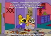 "cool non Codex-compliant maverick chapters" fans when they have to buy a 'Codex' and play by the rules written on it. XX Actually they have to buy two