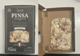 BAKES FRESH IN 10-12' MINUTES "BAKING TIMES MAY VARY SELECTED( PINSA FLATBREAD Margherita Pinsa crust topped with tomato sauce, mozzarella cheese, tomatoes & basil CRUST MADE WITH "00" FLOUR LIGHT & AIRY CRUST. PER 1/3 FLATBREAD 240 CALORIES 4.5, SAT FAT 620 SODIUM IMPORTEDER 200 ITALY PREVIOUSLY HANDLED FROZEN FOR YOUR PROTECTION KEEP REFRIGERATED COOK THOROUGHLY NET WT 12.3 OZ (348g)