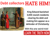 Debt collectors HATE HIM! King Edward banished 3,000 Jewish residents clearing his debt and making him appear as a defender of Christianity With this one weird trick! LEARN THE TRUTH NOW
