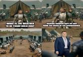 -WHAT IS THE WEATHER TO BE TODAY BOLD JON? -RAINING RANDOM R--- OR S--- FROM THE LOOKS OF THE SHOWRUNNER. imgflip.com