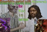 Friendship ended with Acererak Now Kas is my best friend