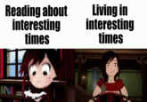 Reading about interesting times Living in interesting times IN