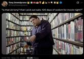Tony Sneedprano @TonySneedprano "is that ok tony? that i pick out salo: 120 days of sodom for movie night?" 9:09 PM May 30, 2026 42.2K Views SUR EUROPA EUROPA
