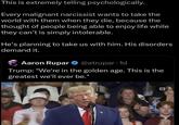 This is extremely telling psychologically. Every malignant narcissist wants to take the world with them when they die, because the thought of people being able to enjoy life while they can't is simply intolerable. He's planning to take us with him. His disorders demand it. Aaron Rupar @atrupar 1d Trump: "We're in the golden age. This is the greatest we'll ever be." لها