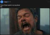 IMAX imax 20h Them: I'll just watch it on my phone Me: