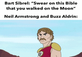 Bart Sibrel: "Swear on this Bible that you walked on the Moon" Neil Armstrong and Buzz Aldrin: