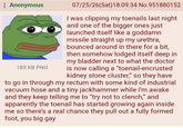 Anonymous 185 KB PNG 07/25/26(Sat) 18:09:34 No.951880152 I was clipping my toenails last night and one of the bigger ones just launched itself like a goddamn missile straight up my urethra, bounced around in there for a bit, then somehow lodged itself deep in my bladder next to what the doctor is now calling a "toenail-encrusted kidney stone cluster," so they have to go in through my rectum with some kind of industrial vacuum hose and a tiny jackhammer while i'm awake and they keep telling me to "try not to clench," and apparently the toenail has started growing again inside me so there's a real chance they pull out a fully formed foot, you big gay