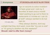 Anonymous 173 KB JPG 07/26/26(Sun)00:48:02 No.85178936 >go on escorts to solve inceldom >it feels great and i visit my 3 favorites at least once a month >start wanting to go out to them to restaurants or movies so i can do gf stuff i always wanted to do but cant do >they always decline, dont say outright that they dont want, more like "my son is sick" or "im going to another city this weekend" Should i start to offer them money?