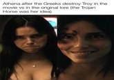 Athena after the Greeks destroy Troy in the movie vs in the original lore (the Trojan Horse was her idea)