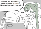 Thanks for not adding a sexual assault scene. I know that took restraint.