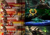 EF F--- you F--- you You're cool And f--- you i'm out EFV Bo