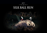 ACT 7 SILK BALL RUN