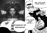 Emperor of Mankind ITS NOT TOO LATE... WE CAN END THIS NOW... EXTEND