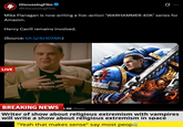 4 DiscussingFilm❤ @DiscussingFilm Ø... Mike Flanagan is now writing a live-action 'WARHAMMER 40K' series for Amazon. Henry Cavill remains involved. (Source: bit.ly/4x1DXMb) LIVE 2411 poop LIC TRA DE BREAKING NEWS 3.8K Views Writer of show about religious extremism with vampires will write a show about religious extremism in space "Yeah that makes sense" say most people