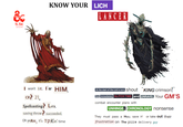 5.5E (2024) KNOW YOUR LICH LANCE R I won't lie. I'M HIM. At the start of the Lich's turn, shout KING crimson!" CR? 21 Spellcasting? Lots. saving throw? succeeded. Oh yeAH, it's TP Kin' time then immediately GLITCH TIME and UNRAVEL Your GM'S combat encounter plans with UNHINGED CHRONOLOGY nonsense They must pass a HULL save ir or take out their frustration on The pizza delivery guy