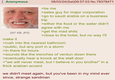 Anonymous 247 KB JPG make it 08/03/24(Sat)09:57:03 No.78378471 >be me >sales guy for major corporation >go to saudi arabia on a business trip >either the food or the water didn't agree with me >get the mad s---- >close to the hotel, but no way I'll >rush into the nearest bathroom >public, but any port in a storm >in there for hours >sounds like the trenches of verdun down there >eventually hear a knock at the stall door >"we will never meet, but I believe in you brother" in a thick arabian accent we didn't meet again, but you've been in my mind ever since, strange sandman
