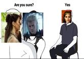 Are you sure? Yes