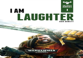 THE BEAST ARISES I AM - LAUGHTER DAN ABNETT WARHAMMER 40,000