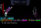 0 % 160 160 KRIS HP ACT 190 190 140140 X SUSIE HP RALSEI HP * You feel bizarre