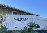 LOREN STAY OFF MY PROPERTY