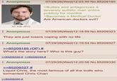 Anonymous 07/29/26(Wed)12:03:40 No.85209185 >Bullies and antagonizes a severely autistic man online publicly for months >Becomes a Medical Doctor Are American doctors evil? 47 KB JPG Anonymous 07/29/26(Wed)12:18:59 No.85209323 They are just losers coping with no life Anonymous >>85209185 (OP) # 07/29/26(Wed)12:19:54 No.85209327 What's the story here? Who is this guy? >>85209330 # >>85209335 # Anonymous >>85209327 # 07/29/26 (Wed)12:20:56 No.85209330 Liquid Chris, the most famous of all the trolls who tormented Chris Chan >>85209350 #