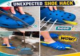 UNEXPECTED SHOE HACK B hose WOW!
