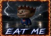 EAT ME