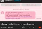 electoons Follow Add to contacts Block number Wednesday, February 15, 2023 .U.P.S Your pockages is undel1verabled,the addres on file did not mmth the zip coda, please updote the Addrese: ups-quote.me/ pn3sewD59KNLxzk oh m-...ahhh...my pockages 57,906 notes D 11:53 AM