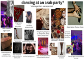 wwwwwww dancing at an arab party* *where genders are seperated "what time is it right now?" bringing one of these fancy belts.... sometimes dancing competitions, sometimes prizes! ....or just borrowing someone's scarf carrying around at least one heel someone brings out a drum sitting down, getting back up, sitting down, getting back up, sitting down- slipping out of your shoes dessert break someones kid running through the dance floor زهرة 8: لذا بيري المرابطون من متريمة music coming from speaker connected to random phone aunties hyping you up may or may not have brung a professional belly dancer dancing barefoot by the end عب الحليم حافظ PROF. ABDEL HALIM HAFEZ شيني جنان المرور flashing lights from phone/LED in circle